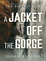 A Jacket Off the Gorge: True Story of the Biggest Liar
