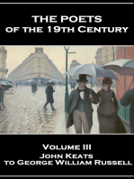 The Poets of the 19th Century - Volume III – John Keats to George William Russell: Volume III – John Keats to George William Russell
