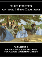 The Poets of the 19th Century - Volume I – Sarah Fuller Adams to Alice Guerin Crist: Volume I – Sarah Fuller Adams to Alice Guerin Crist