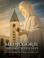 Medjugorje - the first seven days