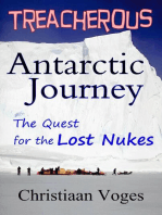 Treacherous Antarctic Journey: The Quest for the Lost Nukes, #1