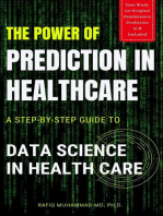 The Power of Prediction in Health Care