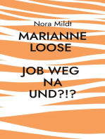 Marianne Loose Job weg Na und?!?