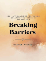 Breaking Barriers: 200+ Affirmations for Women Creating the Future in Technology