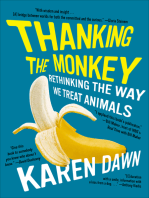 Thanking the Monkey: Rethinking the Way We Treat Animals