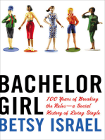 Bachelor Girl: 100 Years of Breaking the Rules—A Social History of Living Single