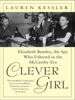 Clever Girl: Elizabeth Bentley, the Spy Who Ushered in the McCarthy Era