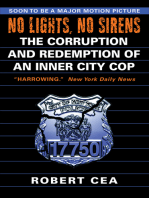 No Lights, No Sirens: The Corruption and Redemption of an Inner City Cop