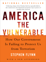 America the Vulnerable: How Our Government is Failing to Protect Us Against Terrorism