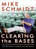 Clearing the Bases: Juiced Players, Monster Salaries, Sham Records, and a Hall of Famer's Search for the Soul of Baseball