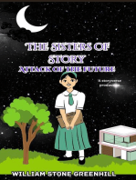 The Sisters of Story Attack of the Future: the Sisters of Story, #1