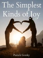 The Simplest Kinds of Joy