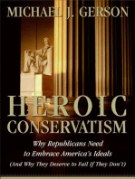 Heroic Conservatism: Why Republicans Need to Embrace America's Ideals