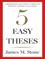 5 Easy Theses: Commonsense Solutions to America's Greatest Economic Challenges