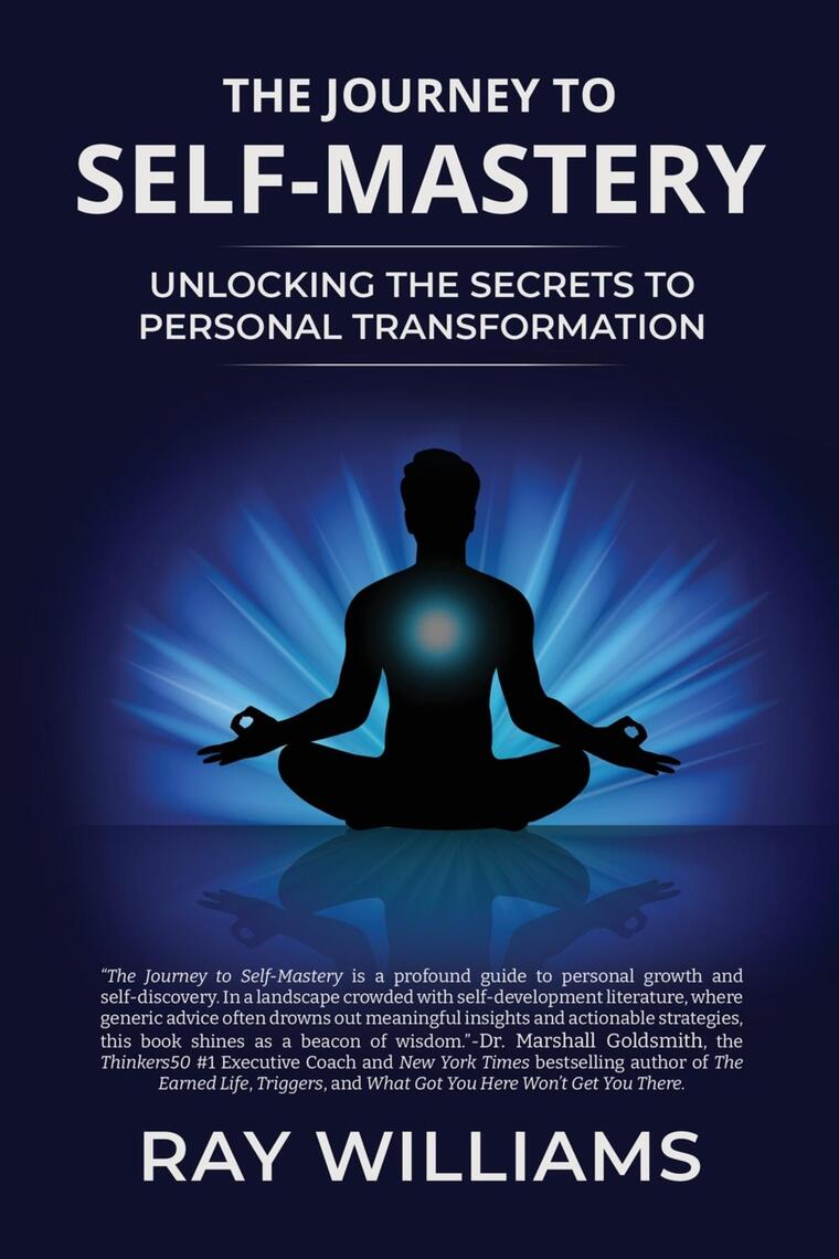 The Journey to Self-Mastery by Ray Williams (Ebook) - Read free for 30 days