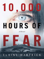 10,000 Hours of Fear: A Memoir