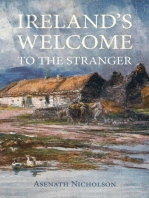 Ireland's Welcome to the Stranger: or, an excursion through Ireland, in 1844 & 1845, for the purpose of personally investigating the condition of the poor