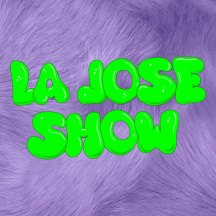 La Jose Show