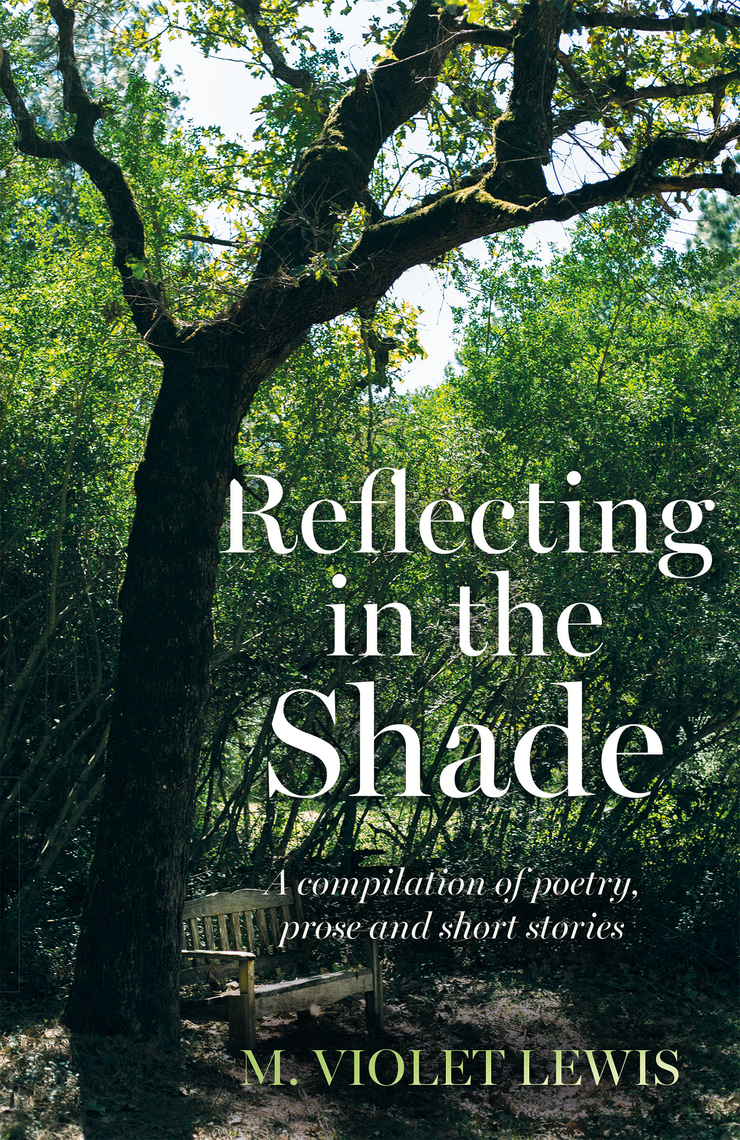 Reflecting in the Shade by M. Violet Lewis (Ebook) - Read free for 30 days