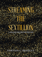 Streaming the Sextillion