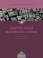 Good bye, verdad (epub): Una aproximación a la posverdad