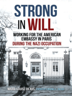 Strong in Will: Working for the American Embassy in Paris During the Nazi Occupation