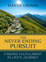 The Never Ending Pursuit: Finding Fulfillment in Life’s Journey
