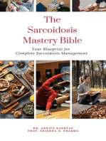 The Sarcoidosis Mastery Bible: Your Blueprint for Complete Sarcoidosis Management