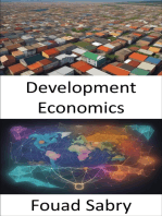 Development Economics: Empowering Prosperity, a Comprehensive Guide to Development Economics