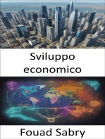 Sviluppo economico: Potenziare la prosperità, una guida completa allo sviluppo economico