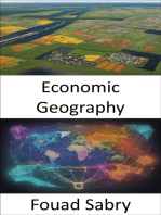 Economic Geography: Erkundung der globalen Wohlstandslandschaft, ein umfassender Leitfaden zur Wirtschaftsgeographie