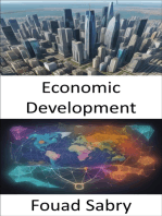 Economic Development: Empowering Prosperity, a Comprehensive Guide to Economic Development