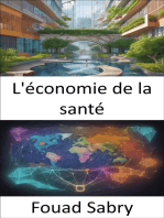 L'économie de la santé: Démystifier l'économie de la santé, votre guide pour des décisions éclairées et un avenir plus sain