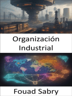 Organización Industrial: Liberar la economía de la industria y dominar la organización industrial