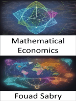 Mathematical Economics: Mastering Mathematical Economics, Navigating the Complexities of Economic Phenomena