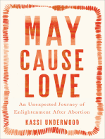 May Cause Love: An Unexpected Journey of Enlightenment After Abortion