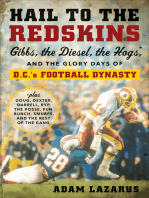 Hail to the Redskins: Gibbs, the Diesel, the Hogs, and the Glory Days of D.C.'s Football Dynasty