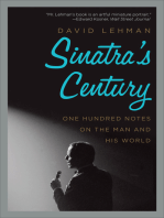 Sinatra's Century: One Hundred Notes on the Man and His World