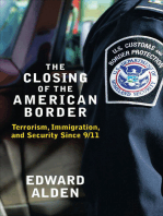 The Closing of the American Border: Terrorism, Immigration, and Security Since 9/11