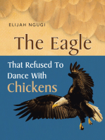 The Eagle that refused to dance with Chickens