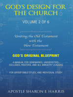 God’s Design For the Church:: Uniting the Old Testament  with the  New Testament