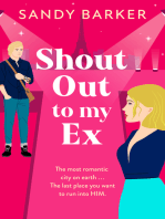 Shout Out To My Ex: A BRAND NEW completely hilarious, enemies to lovers romantic comedy from Sandy Barker for 2024