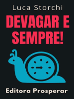 Devagar E Sempre!: Coleção Vida Equilibrada, #16