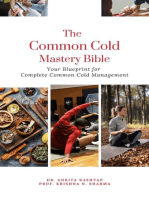 The Common Cold Mastery Bible: Your Blueprint for Complete Common Cold Management