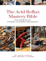 The Acid Reflux Mastery Bible: Your Blueprint for Complete Acid Reflux Management