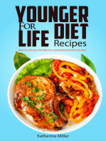 Younger For Life Diet Recipes: Delicious Recipes to Help You Look Great and Feel Your Best