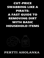 Cut-Price Swabbing like a Pirate: A Fast Guide to Removing Dirt with Basic Household Items