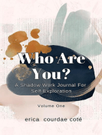 Who Are You? A Shadow Work Journal for Self-Exploration: Volume One
