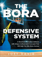 The Bora Defensive System: A Maximum Disruption Defense with Unique Actions and Concepts That Will Help You Win More Games