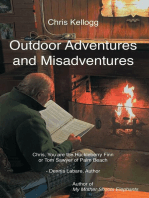 Outdoor Adventures and Misadventures